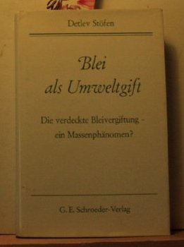 Blei als Umweltgift : die verdeckte Bleivergiftung, ein Massenphänomen? Books
