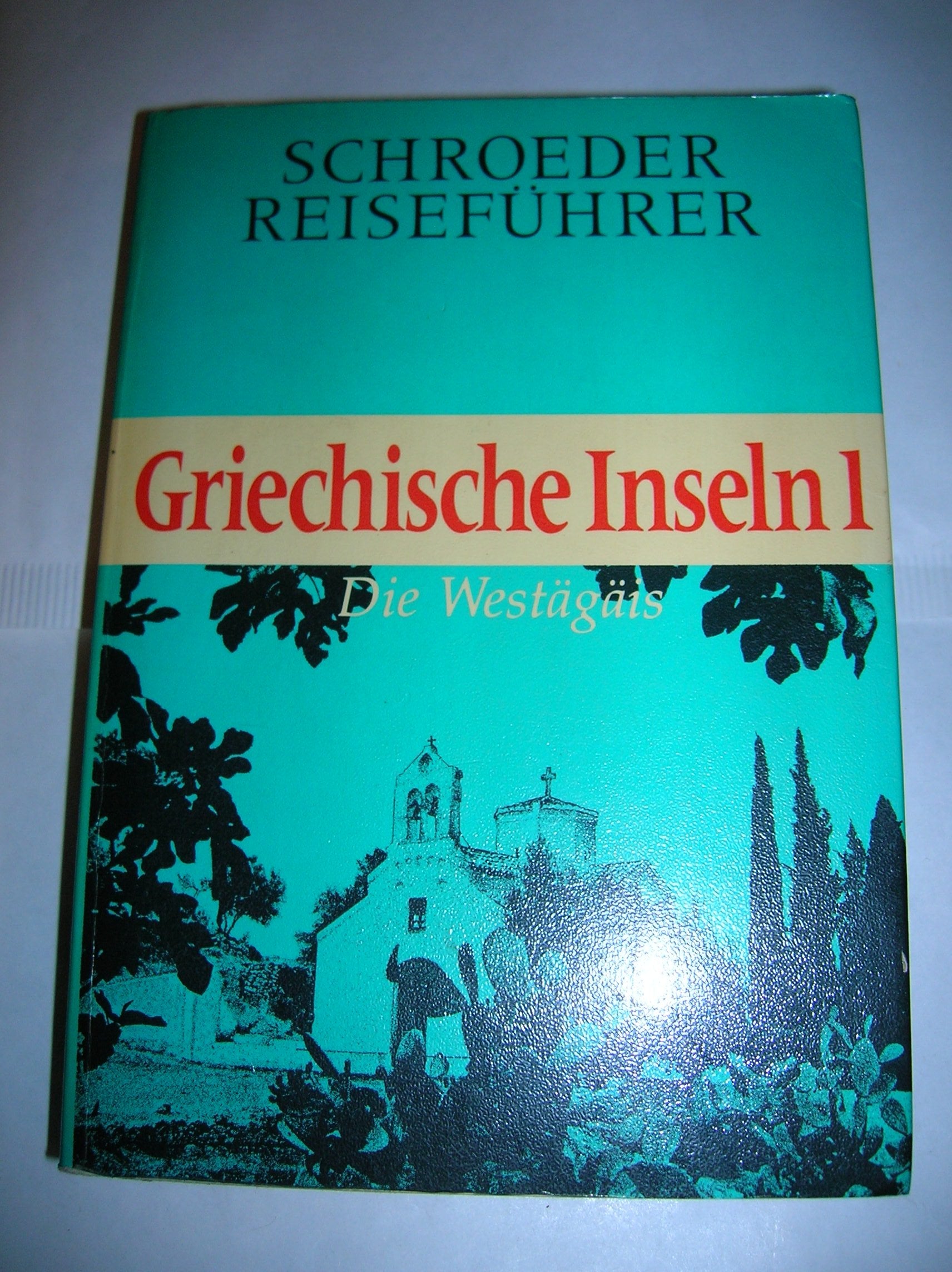 Griechische Inseln 1. Die Westägäis Books
