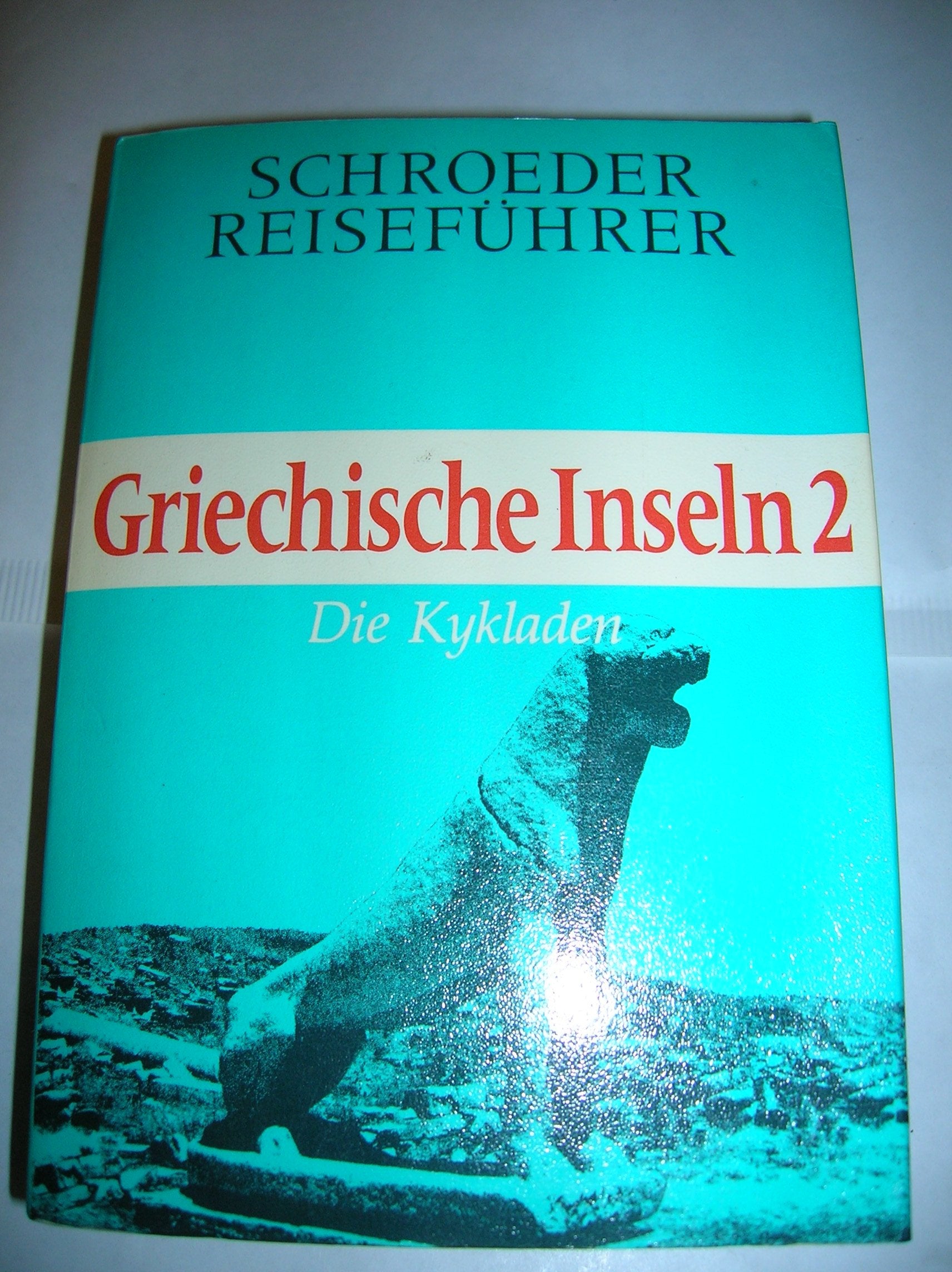 Griechische Inseln 2. Die Kykladen Books