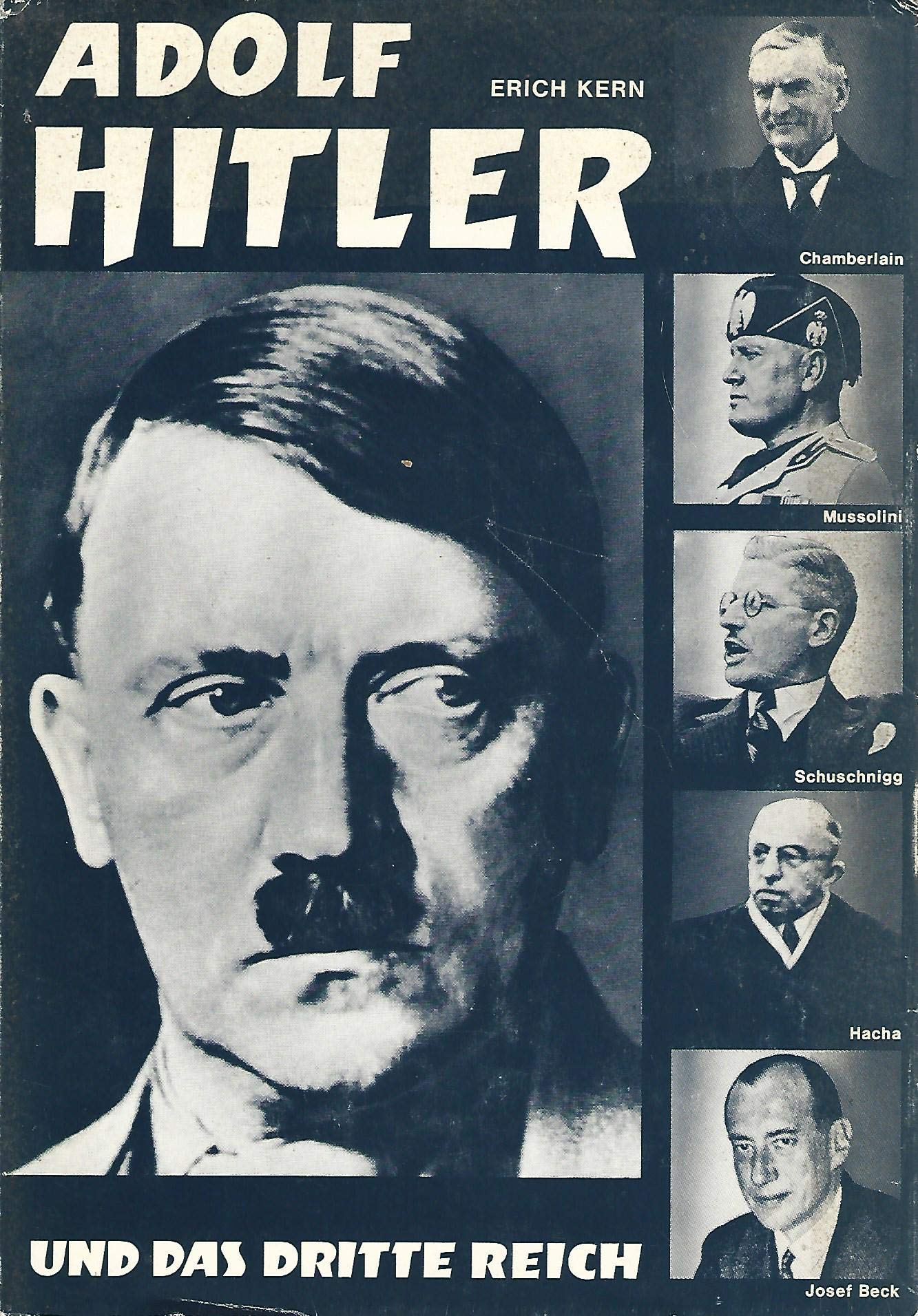 Adolf Hitler und der Krieg: Der Feldherr - Adolf Hitler und seine Bewegung: Der Parteiführer - Adolf Hitler und das dritte Reich: Der Staatsmann (3 Bande) Books