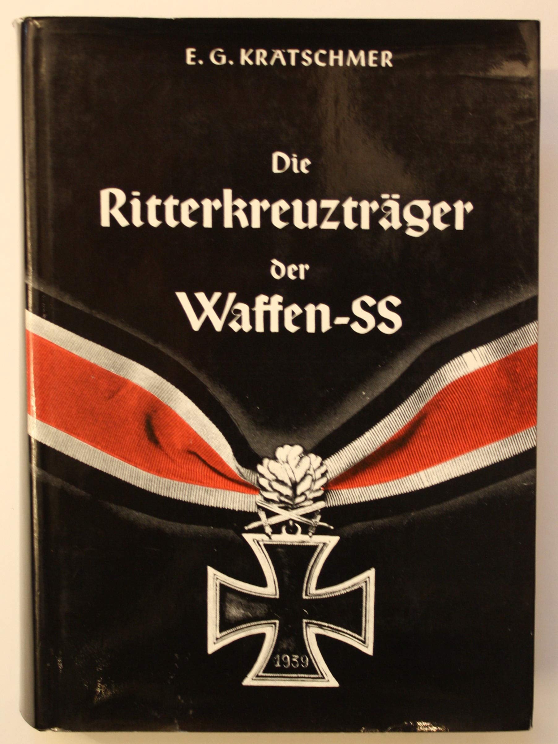 Die Ritterkreuzträger der Waffen-SS Politics & Society