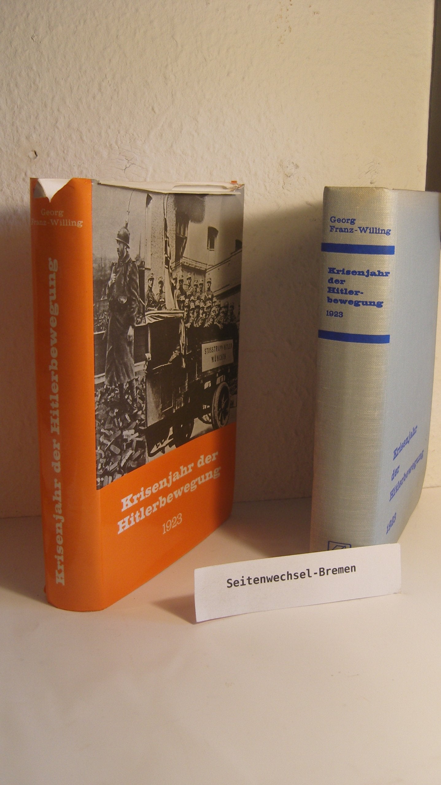 Krisenjahr der Hitlerbewegung 1923 Politics & History
