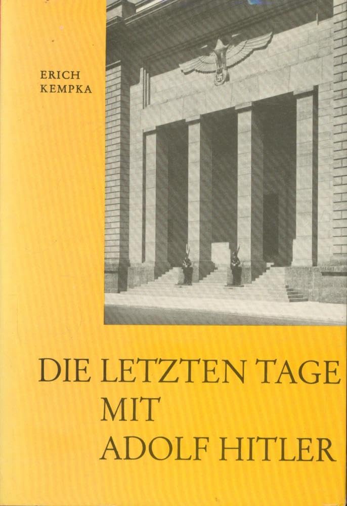Die letzten Tage mit Adolf Hitler Politics & Society