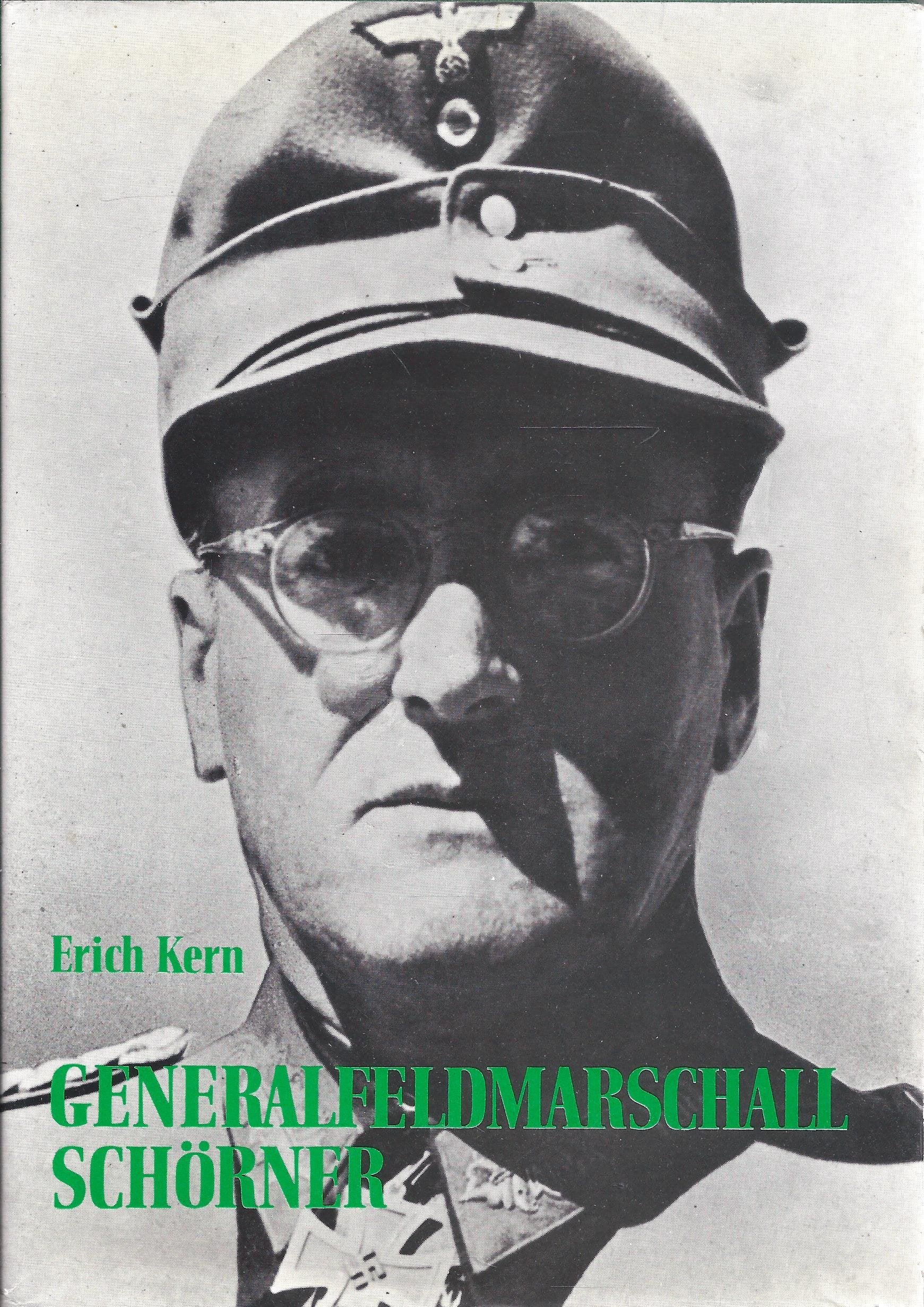 Generalfeldmarschall Schörner. Ein deutsches Soldatenschicksal Law