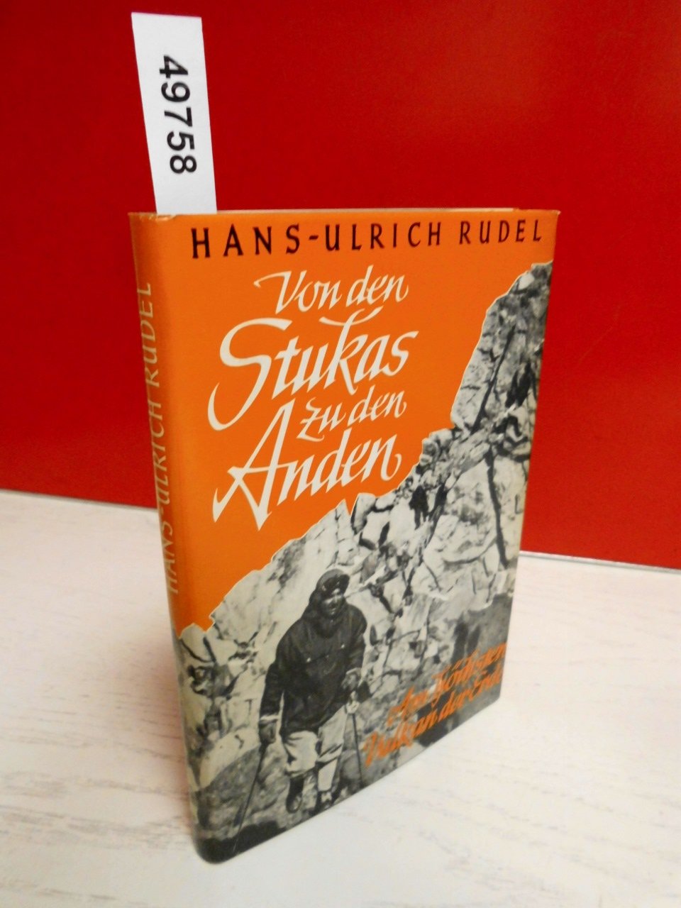 Von den Stukas zu den Anden. Am höchsten Vulkan der Erde Memories