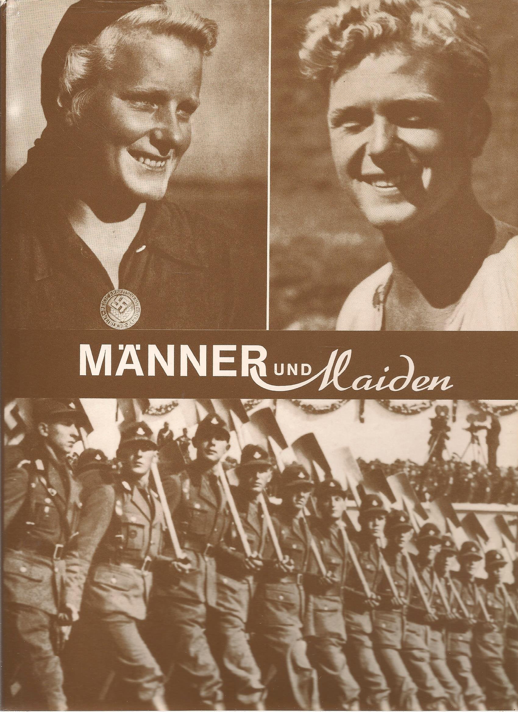 Männer und Maiden. Leben und Wirken im Reichsarbeitsdienst - in Wort und Bild Books