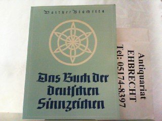 Das Buch der deutschen Sinnzeichen: Die deutschen Sinnzeichen, Runen, Handmarken, Hausmarken, Hofmarken, Steinmetzzeichen, Stabzahlen und die Zeichen der Sippenkunde Film, Art & Culture