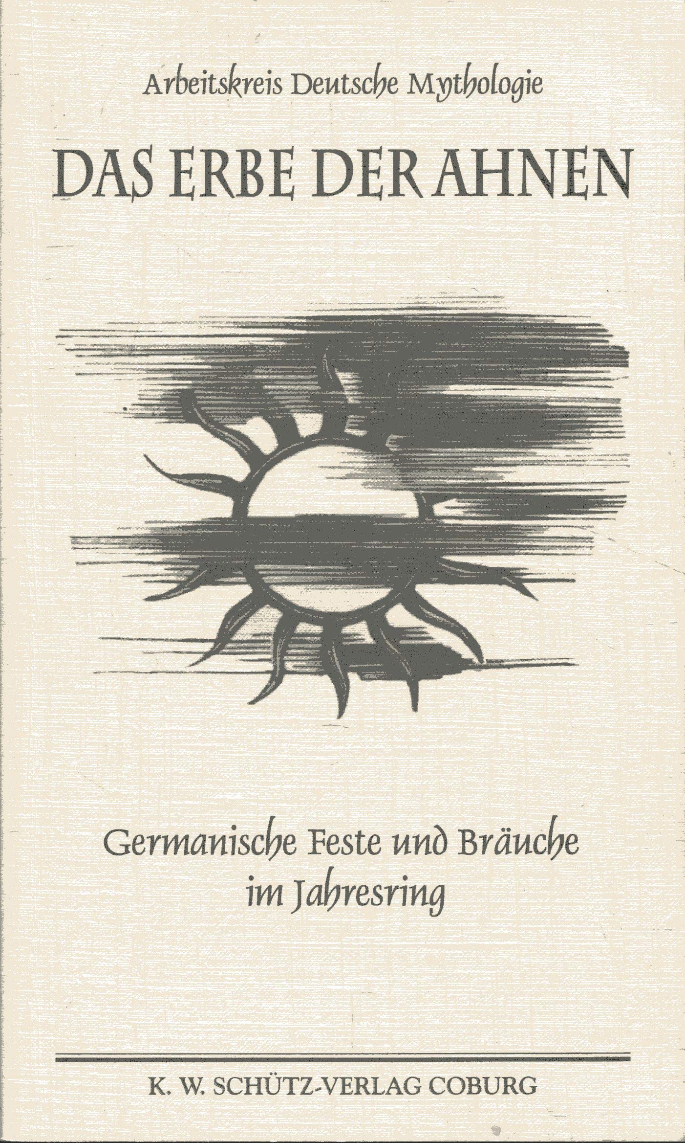 Das Erbe der Ahnen: Germanische Feste und Bräuche im Jahresring German history