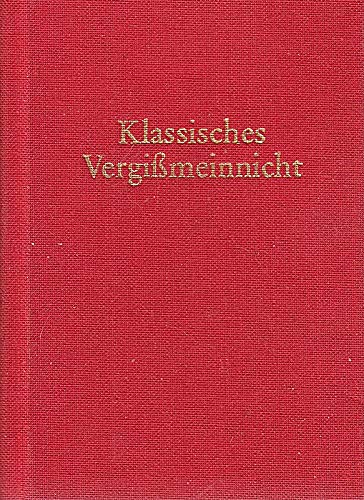 Klassisches Vergißmeinnicht. Mit einem Wort für jeden Tag des Jahres Arts & Music