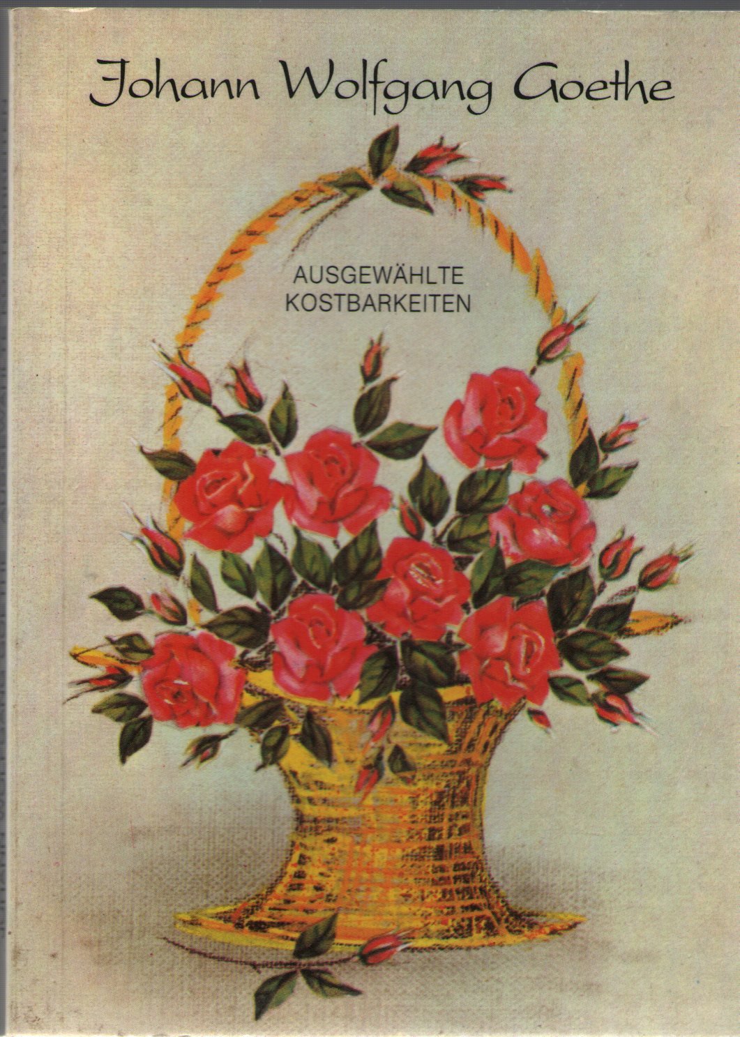 Johann Wolfgang Goethe (Ausgewählte Kostbarkeiten) Books