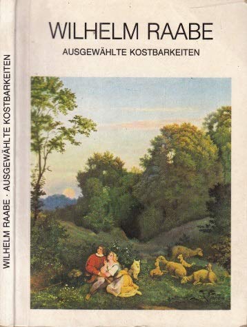 Wilhelm Raabe (Ausgewählte Kostbarkeiten) Books