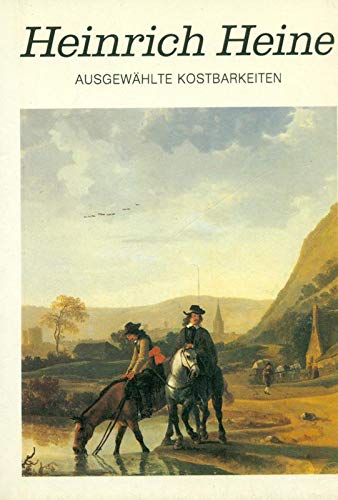 Heinrich Heine (Ausgewählte Kostbarkeiten) Art & Literature