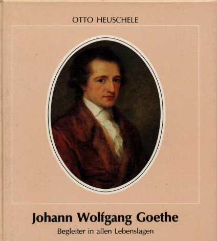 Goethe als Begleiter für alle Lebenslagen (Bild-Text-Bände) Art & Literature