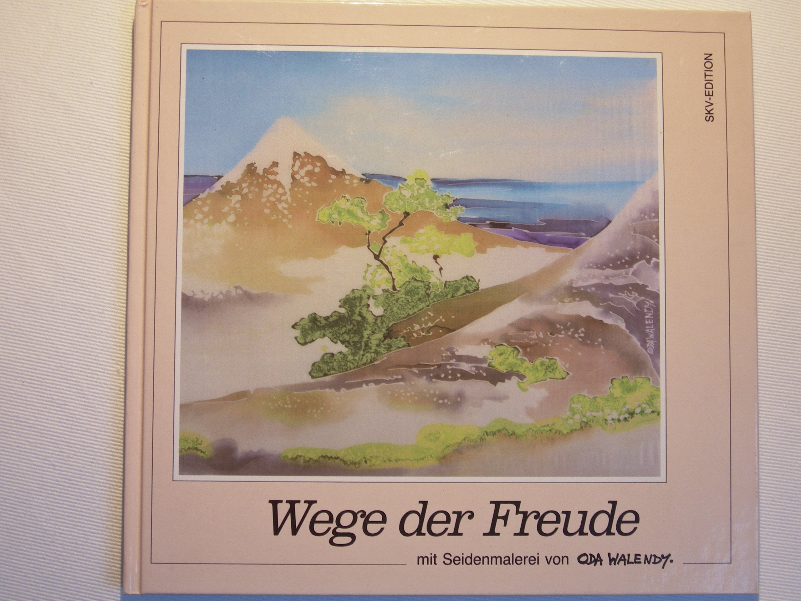 Wege der Freude: Malerei auf Seide (Bild-Text-Bände) Film, Art & Culture