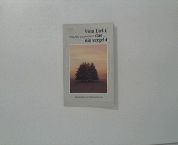 Vom Licht, das nie vergeht: Erlesenes (Goldene Grossdruckreihe) Books