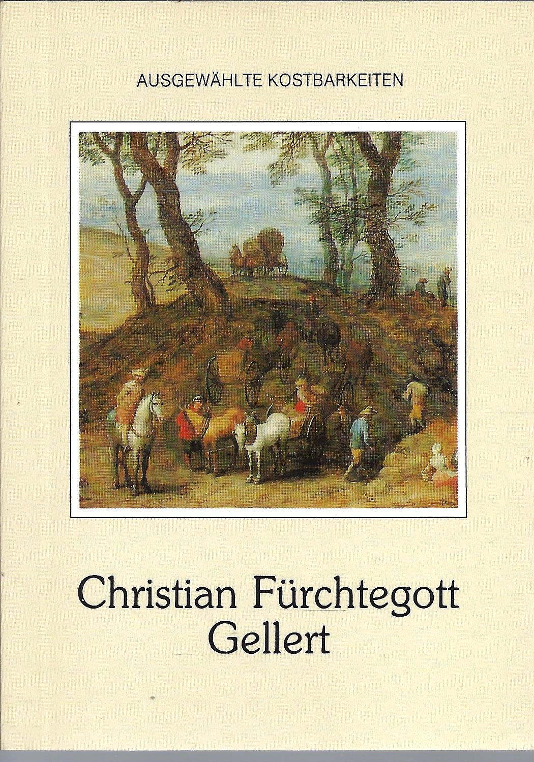 Christian Fürchtegott Gellert (Ausgewählte Kostbarkeiten) Politics & History