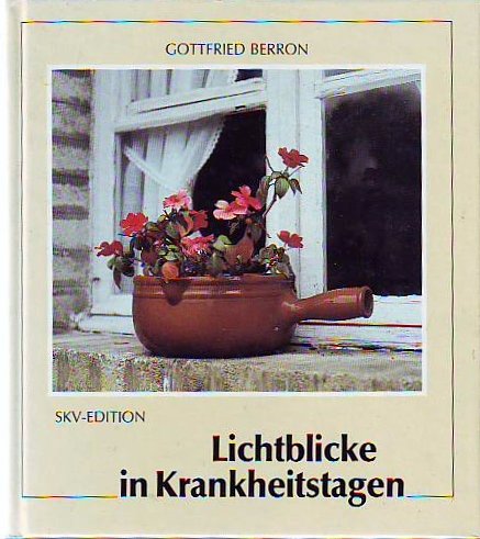 Lichtblicke in Krankheitstagen (Bild-Text-Bände) Books