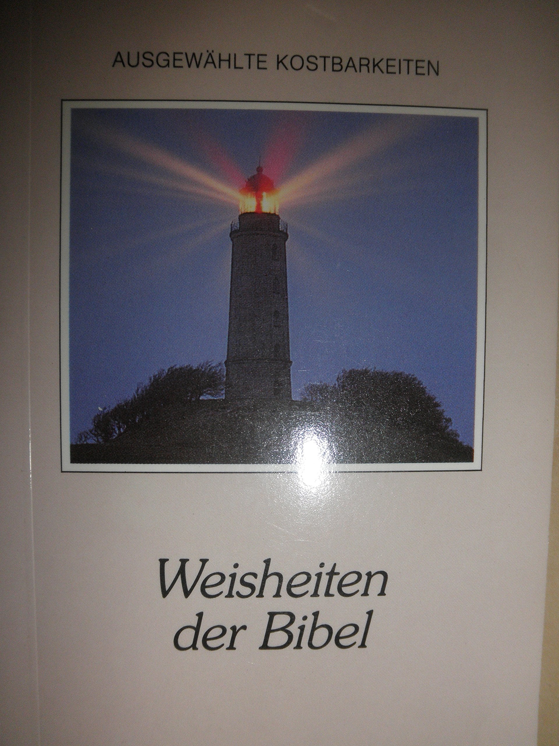 Weisheiten der Bibel (Ausgewählte Kostbarkeiten) Religion & Esotericism