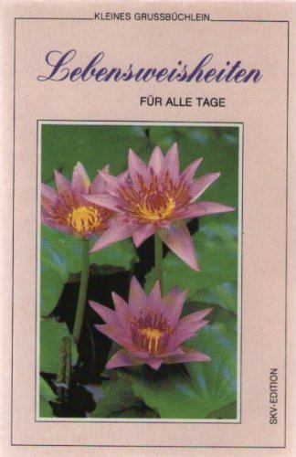 Lebensweisheiten für alle Tage (Kleine Grussbüchlein) Books