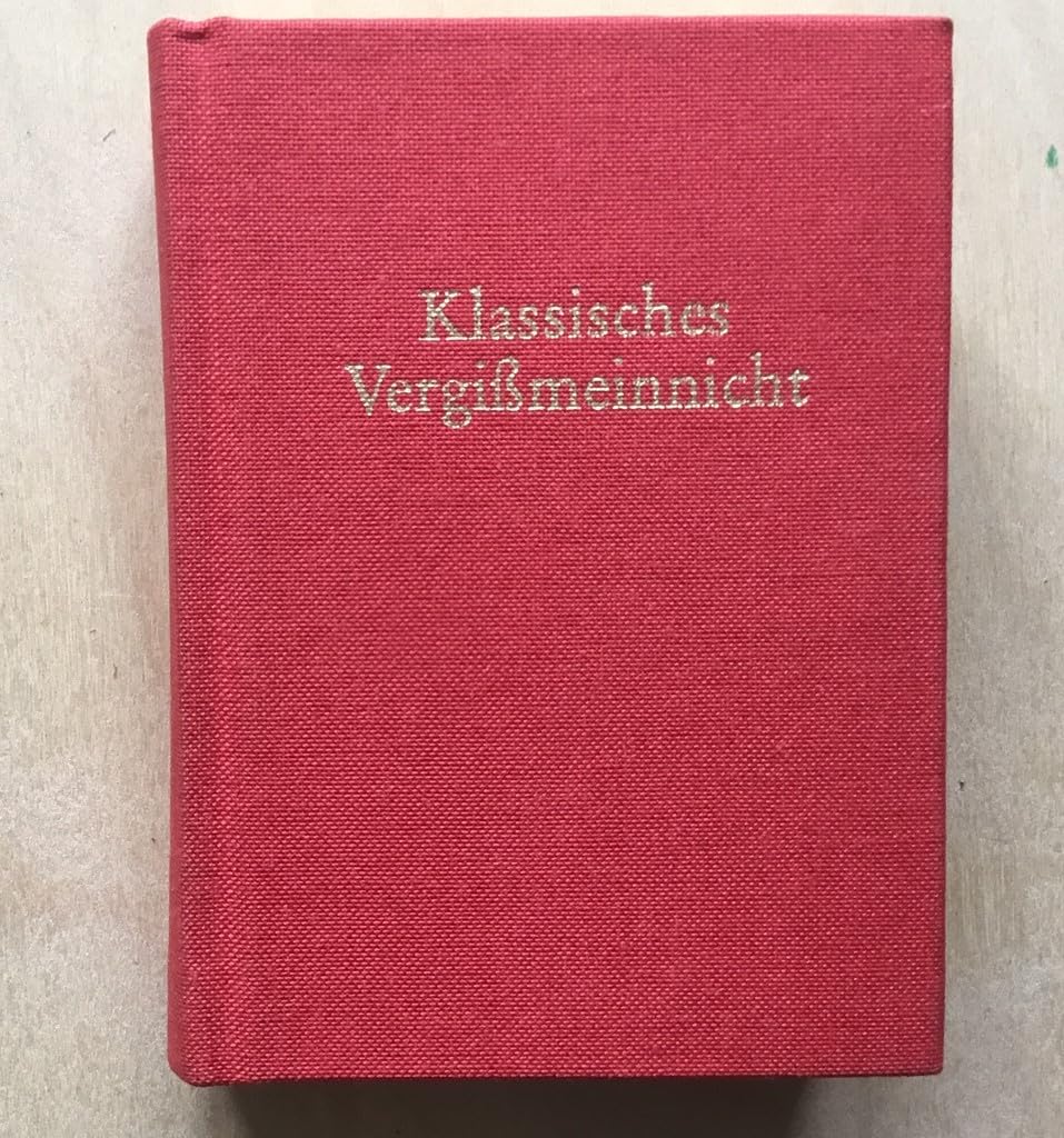 Klassisches Vergissmeinnicht: Mit einem Wort für jeden Tag des Jahres Books