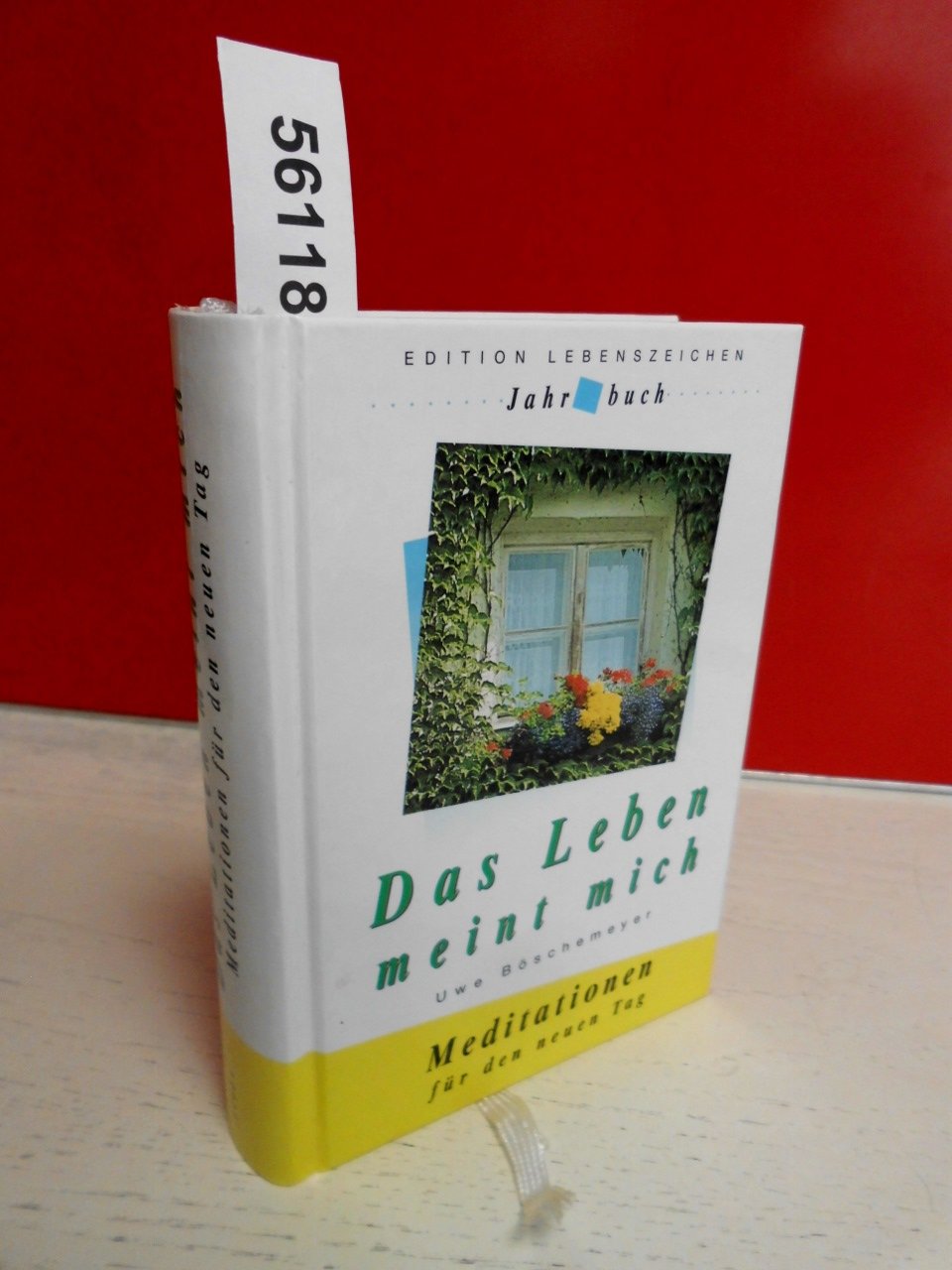 Das Leben meint mich: Meditationen für den neuen Tag (Jahrbücher) Psychology