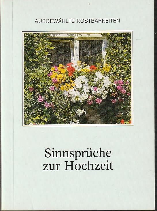 Sinnsprüche zur Hochzeit (Ausgewählte Kostbarkeiten) Books