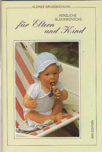 Herzliche Glückwünsche für Eltern und Kind (Kleine Grussbüchlein) Books
