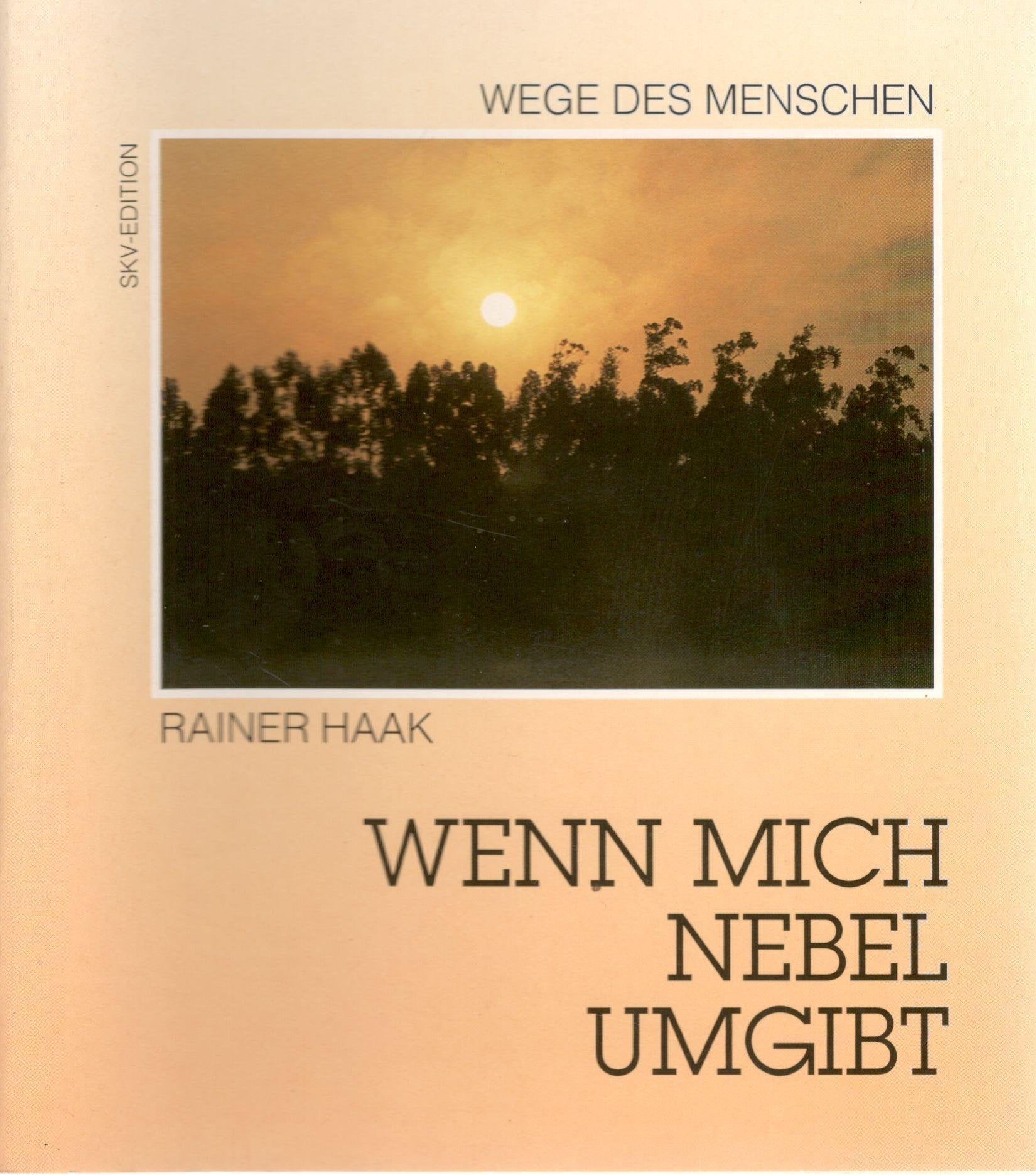 Wenn mich Nebel umgibt - Haak, Rainer book