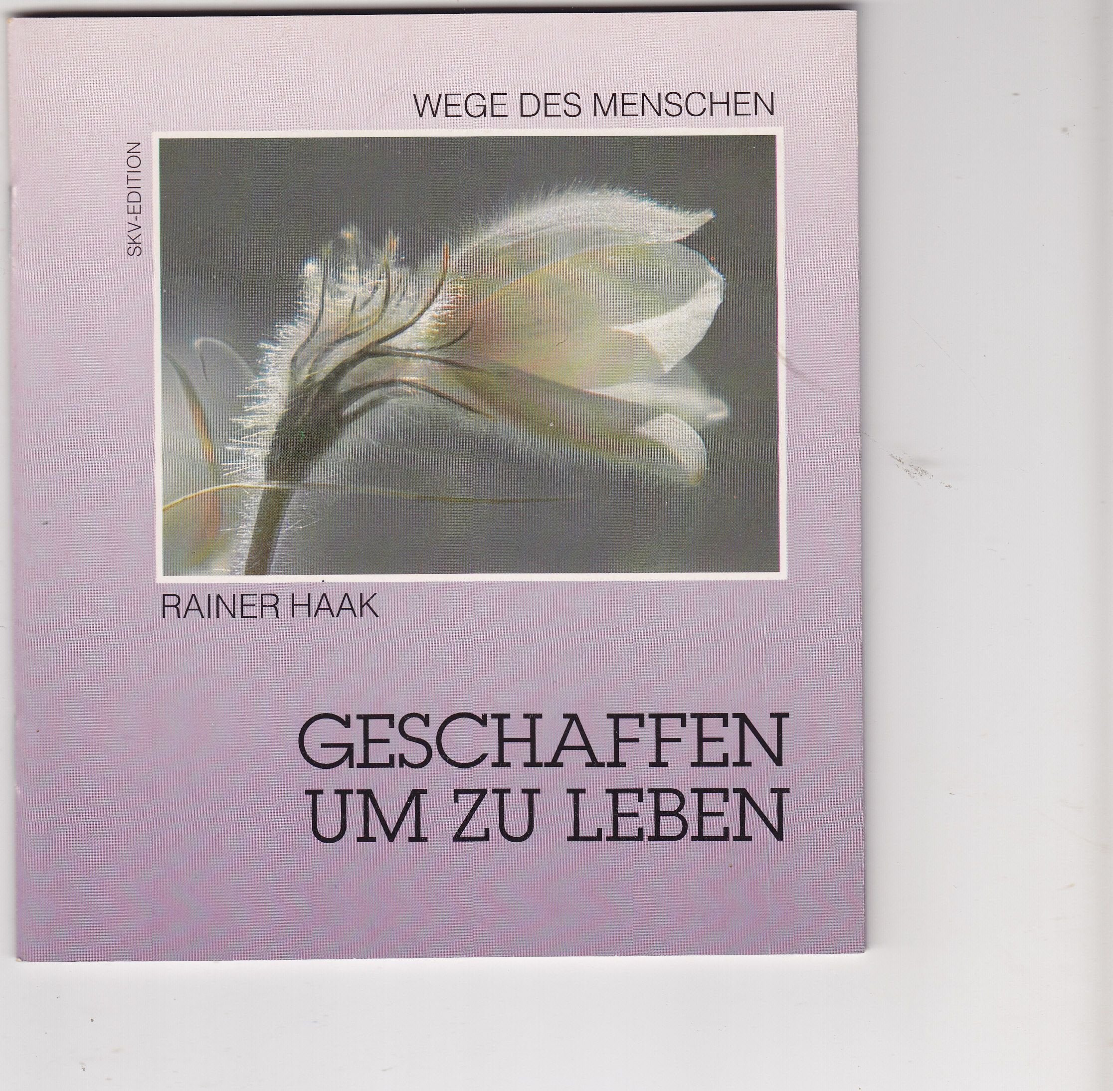 Geschaffen um zu leben (Wege des Menschen) Books