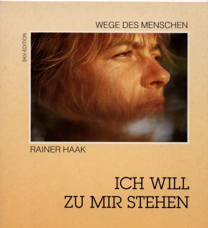 Ich will zu mir stehen (Wege des Menschen) Books