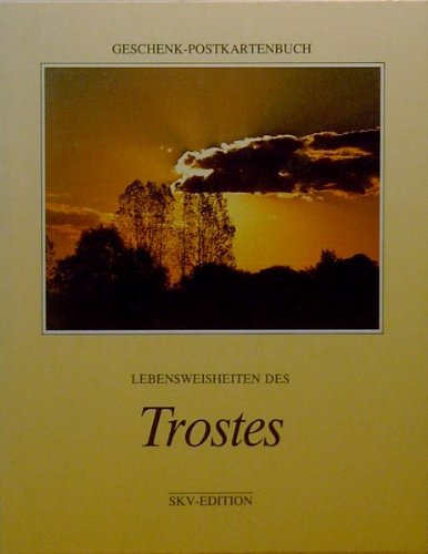 Lebensweisheiten des Trostes (Geschenkpostkartenbücher) book