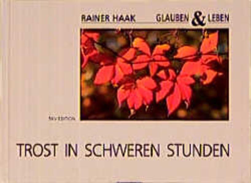 Trost in schweren Stunden (Glauben & Leben) Lifestyle