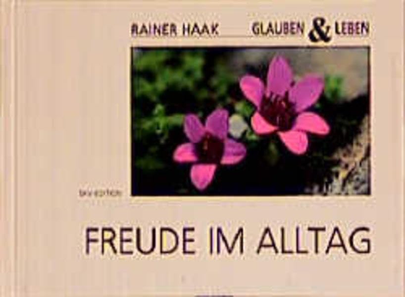 Freude im Alltag (Glauben & Leben) Lifestyle