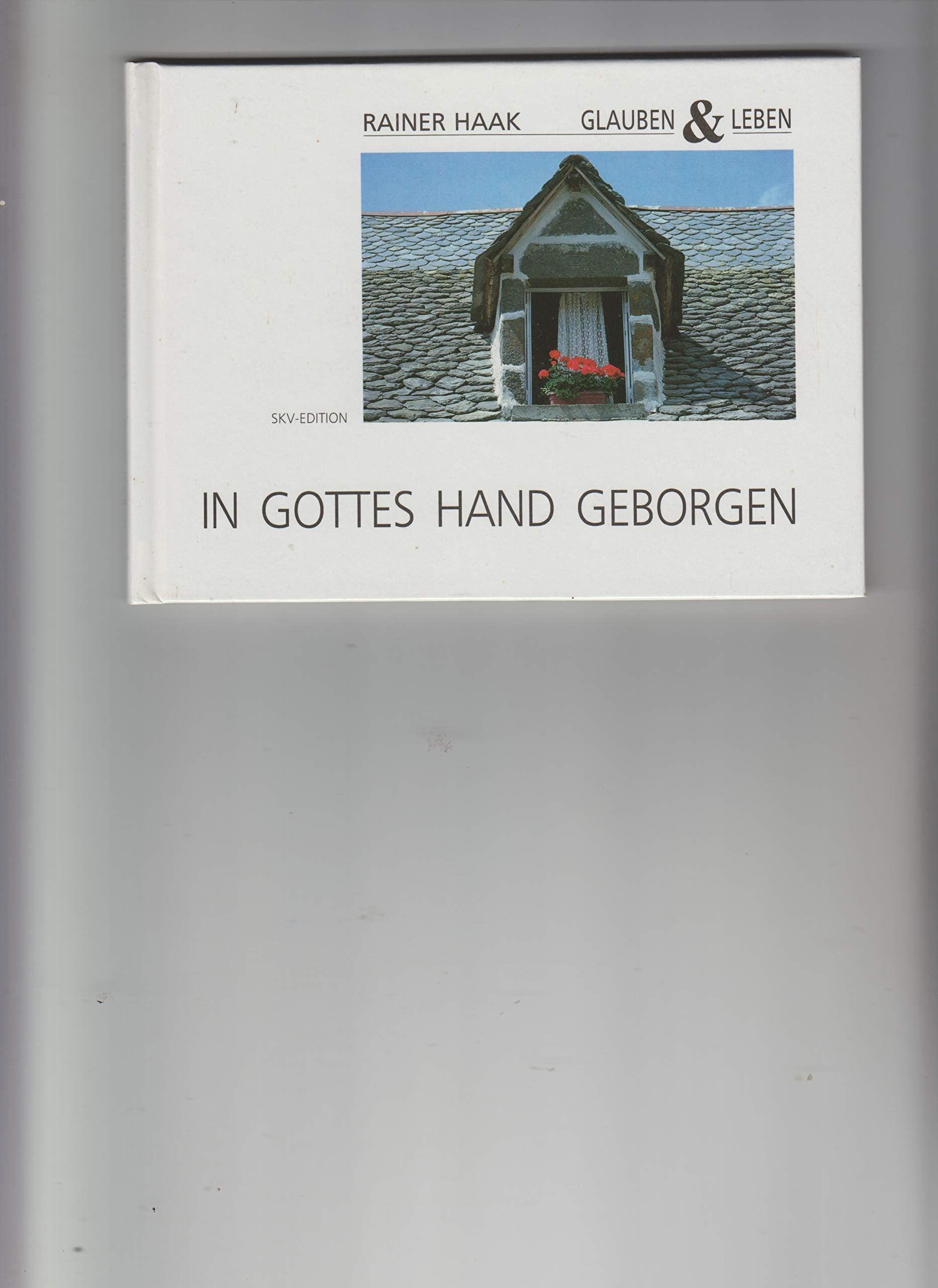 In Gottes Hand geborgen (Glauben & Leben) Books
