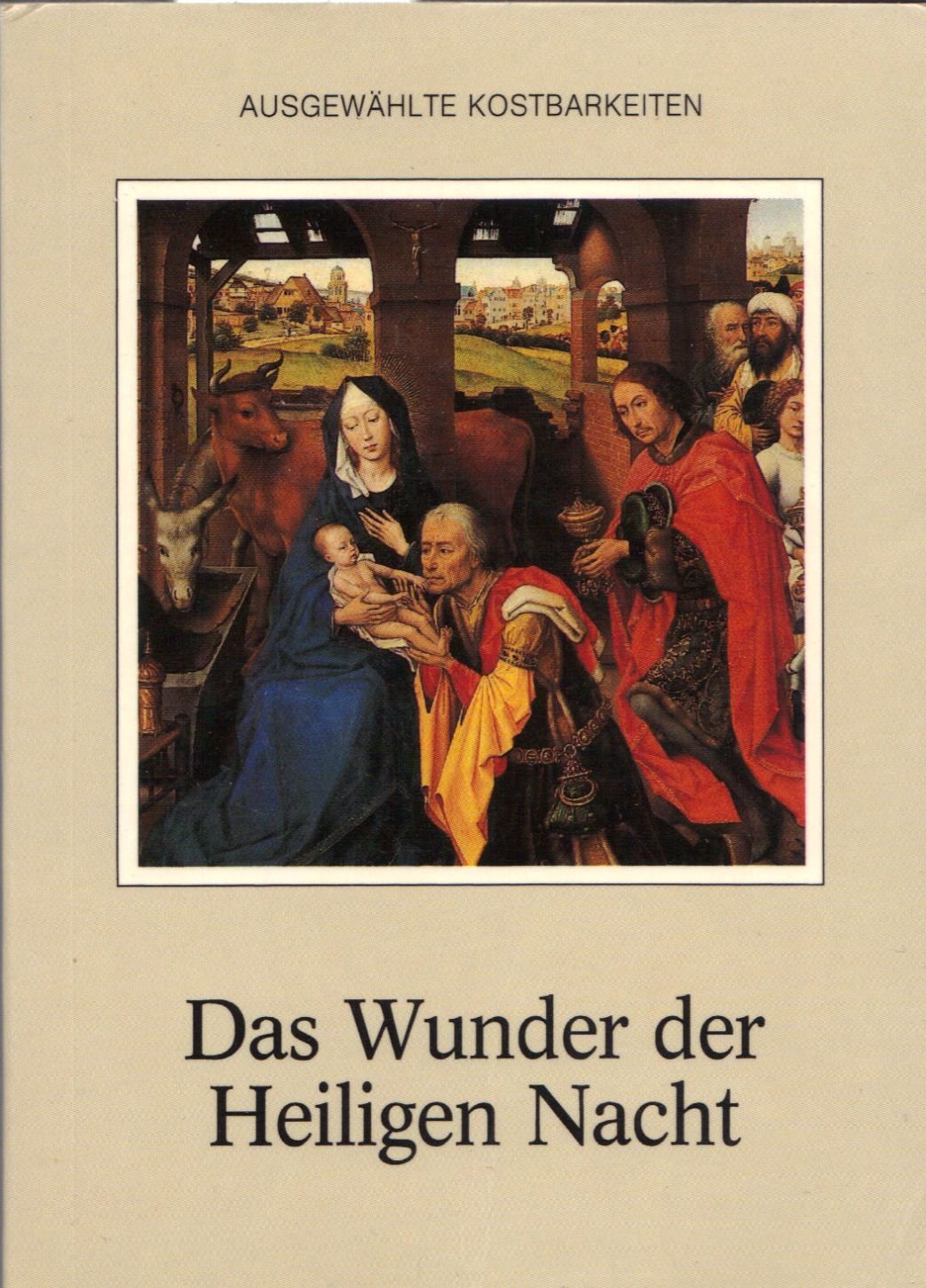 Das Wunder der Heiligen Nacht (Ausgewählte Kostbarkeiten) Books
