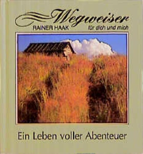 Ein Leben voller Abenteuer (Wegweiser für dich und mich) Books