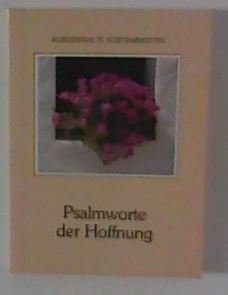 Psalmworte der Hoffnung (Ausgewählte Kostbarkeiten) Books