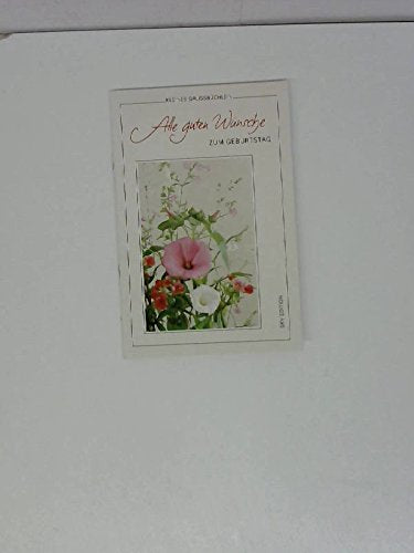 Alle guten Wünsche zum Geburtstag (Kleine Grussbüchlein) Books