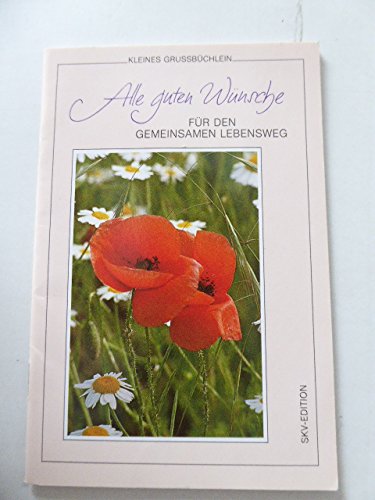 Alle guten Wünsche für den gemeinsamen Lebensweg (Kleine Grussbüchlein) Books