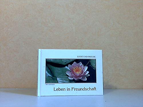 Leben in Freundschaft (Licht und Freude) Books