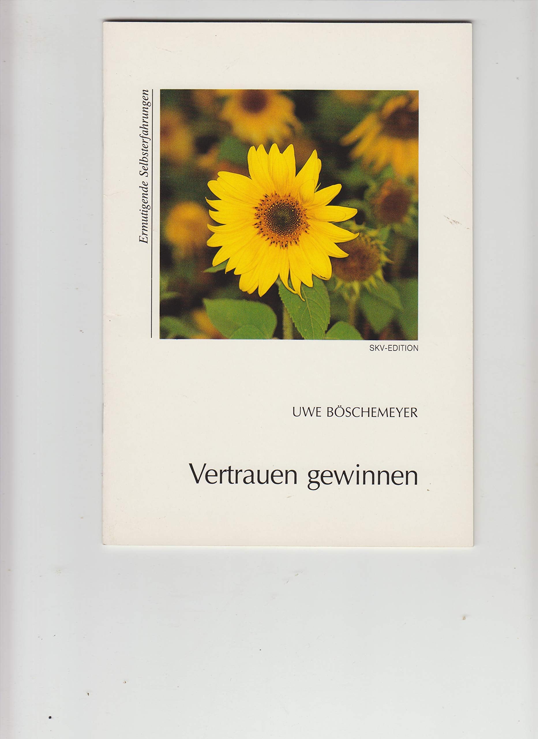 Vertrauen gewinnen (Ermutigende Selbsterfahrung) Books