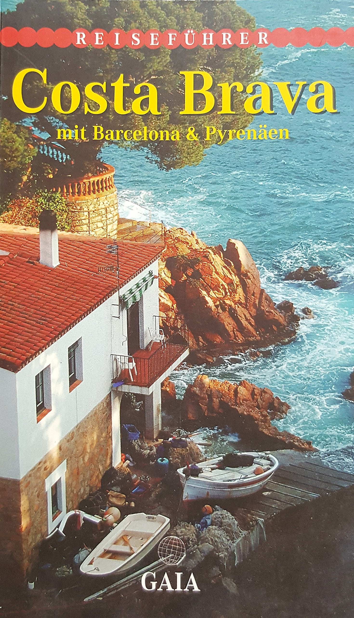 Costa Brava mit Barcelona Pyrenäen Books