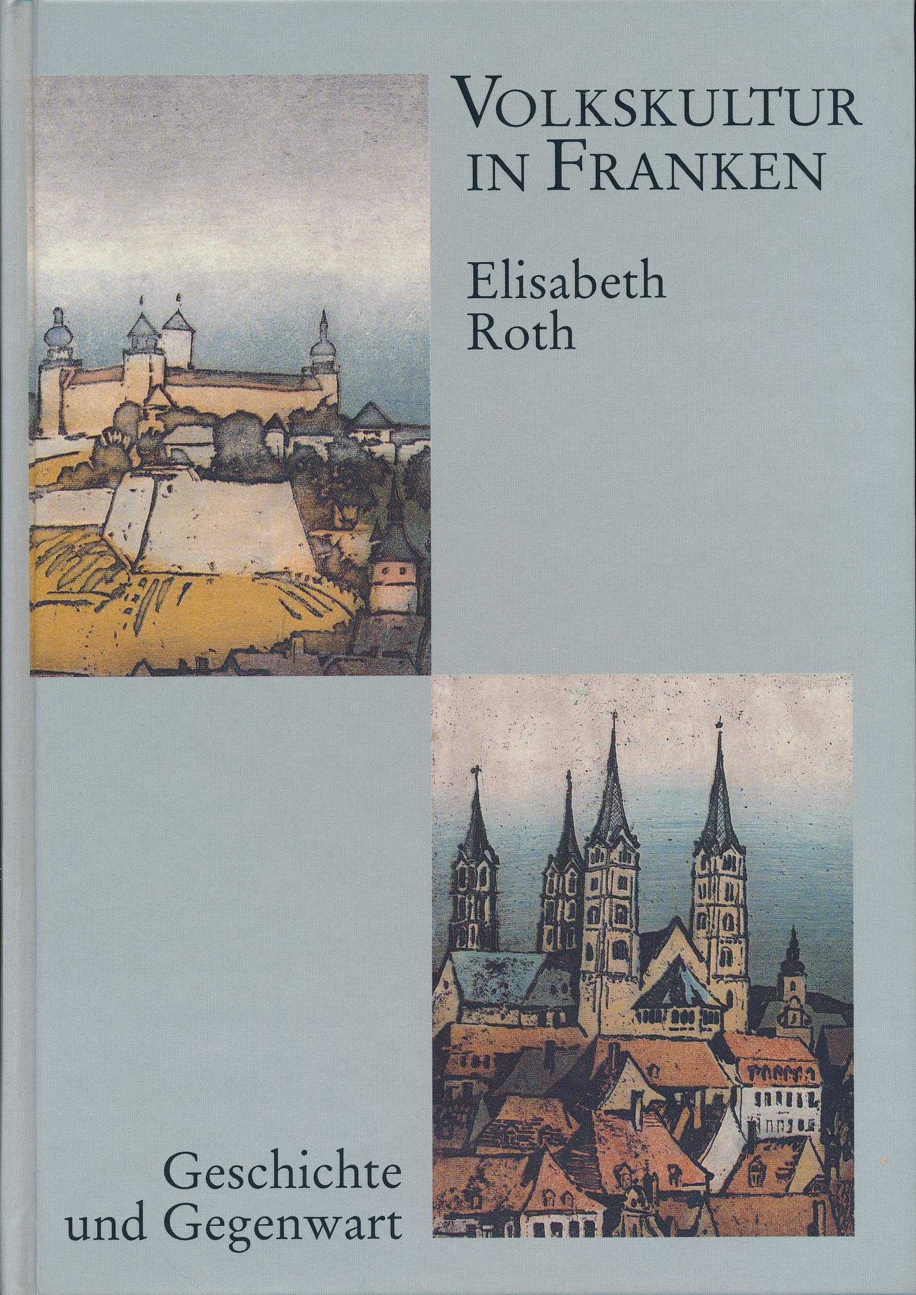Volkskultur in Franken: Geschichte und Gegenwart (Sonderveröffentlichungen des Historischen Vereins Bamberg) Books