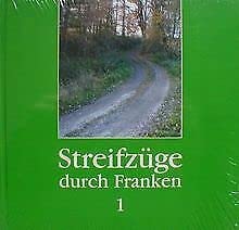 Streifzüge durch Franken - Band I Politics & History