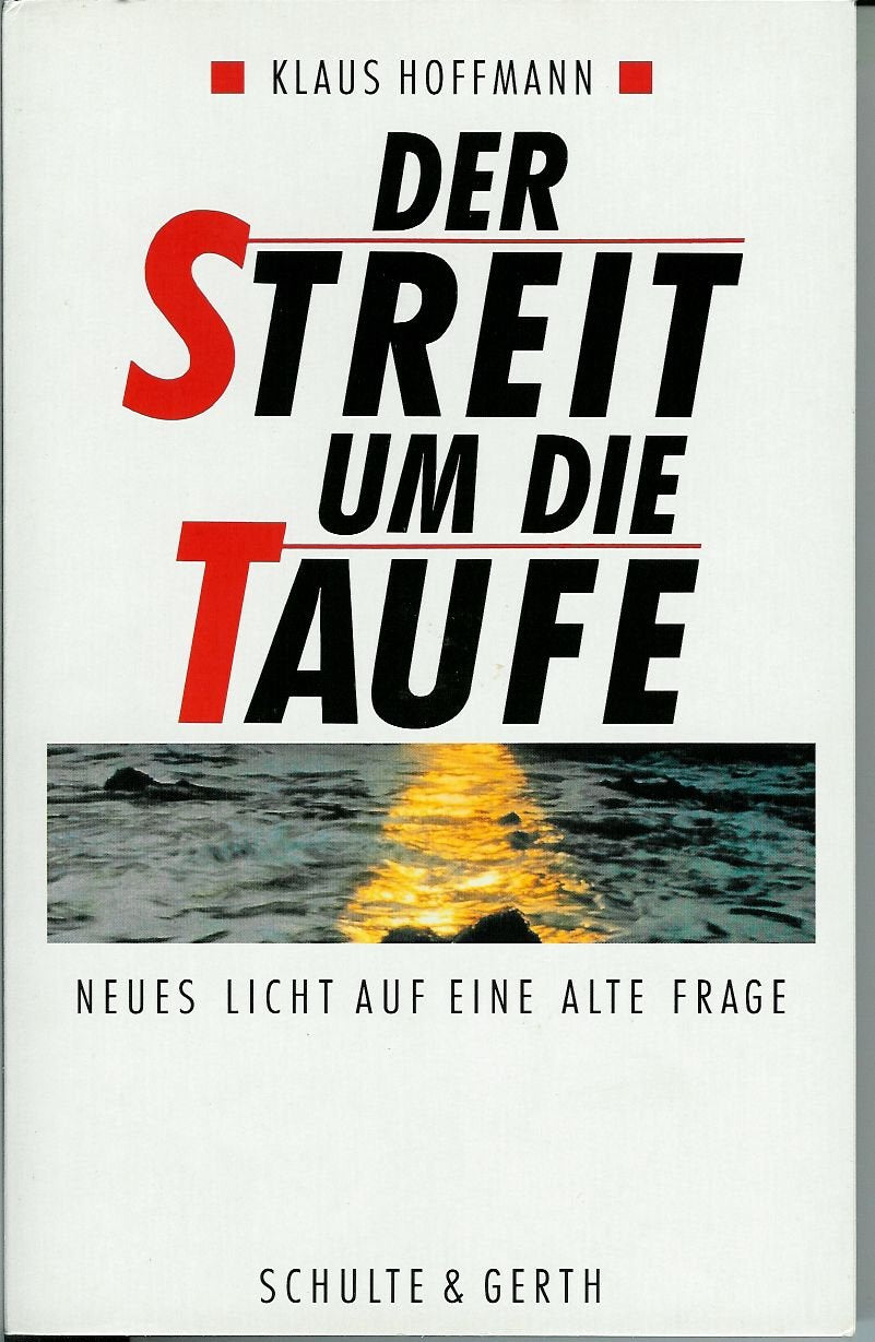 Der Streit um die Taufe: Neues Licht auf eine alte Frage Religion & Esotericism