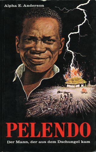 Pelendo : der Mann, der aus d. Dschungel kam. Religion & Esotericism