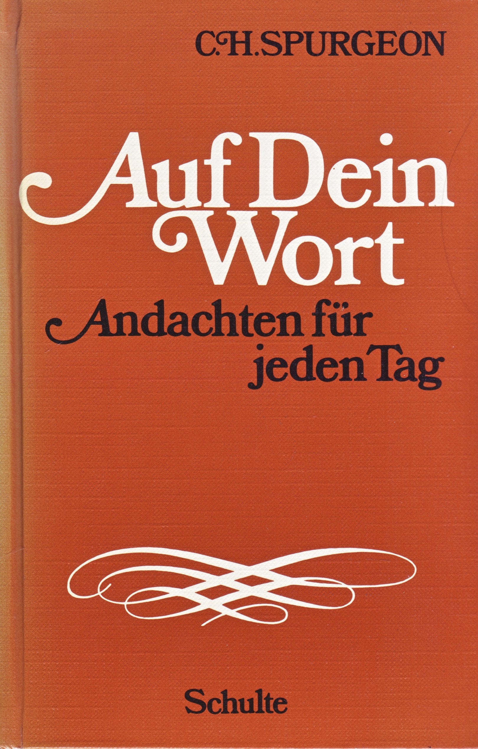 Auf dein Wort: Andachten für jeden Tag Religion & Esotericism