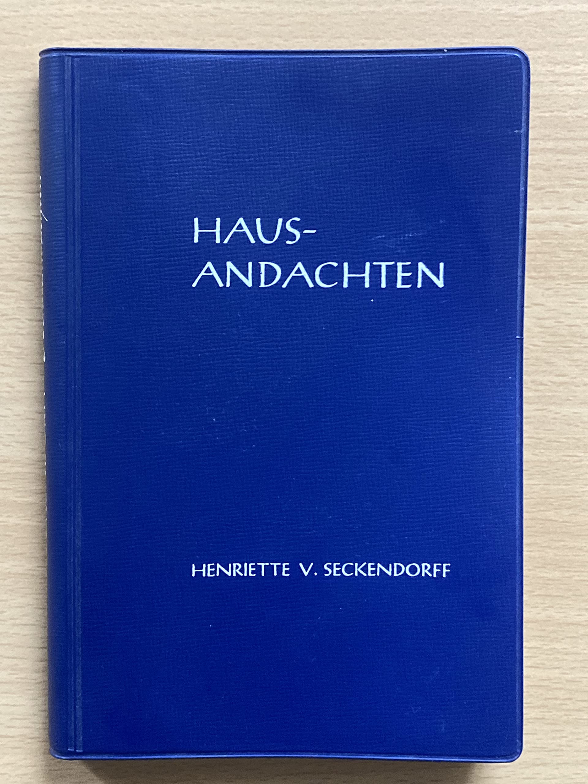 Blicke auf Ihn: Hausandachten, gehalten in der Villa Seckendorf zu Cannstatt Religion & Esotericism