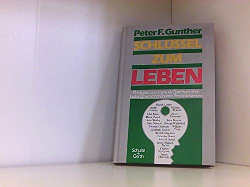Schlüssel zum Leben: Predigten von Frank W. Boreham über Lieblingsverse berühmter Persönlichkeiten Religion & Esotericism