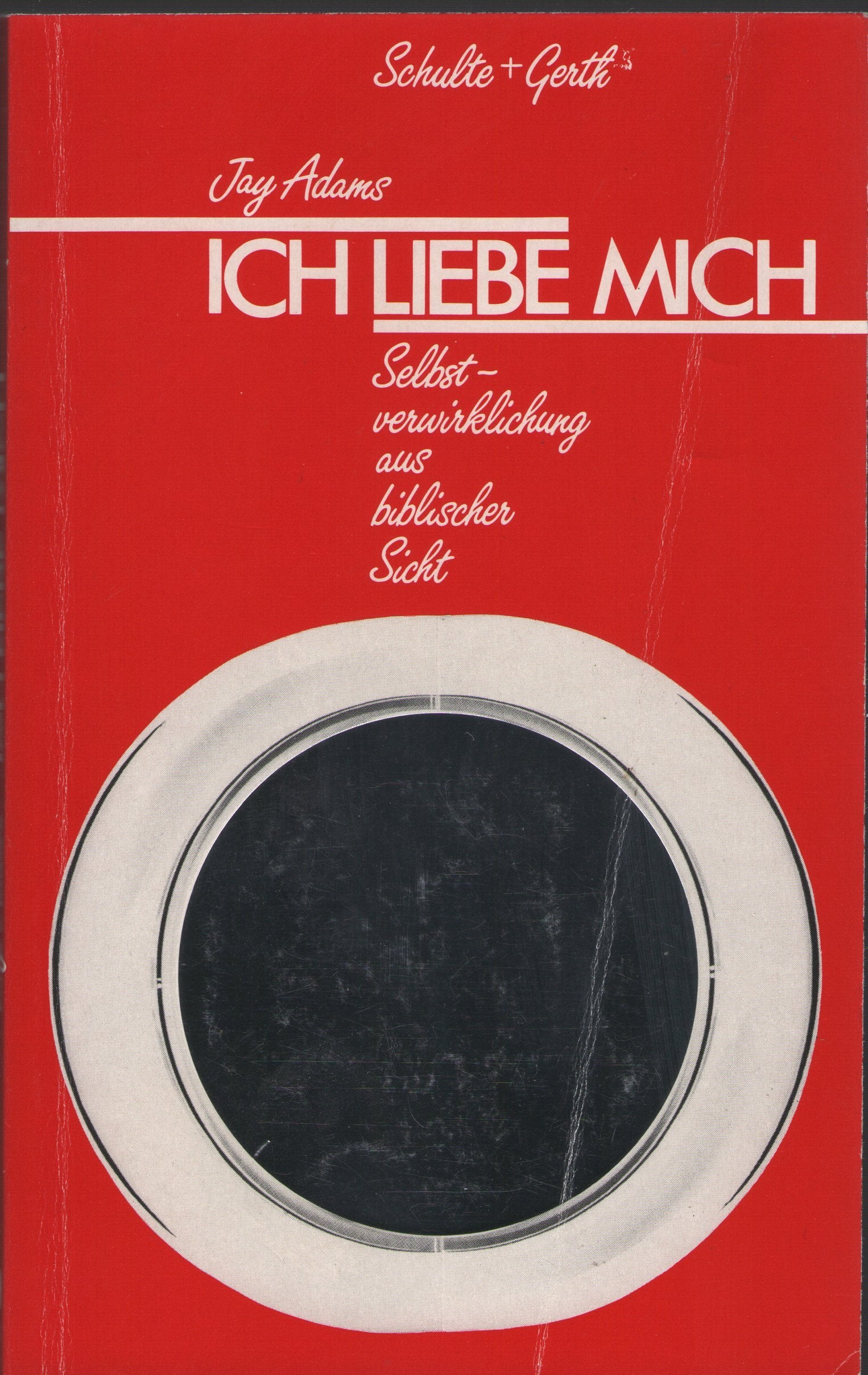 Ich liebe mich. Selbstverwirklichung aus biblischer Sicht. Psychology